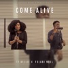 Come Alive - Single (feat. Folabi Nuel) - Single