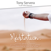 Méditation: Comment apprendre la méditation pour être plus heureux, plus en paix au quotidien et se débarrasser du stress et de l’anxiété - Tony Servera