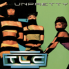 Unpretty (Don't Look Any Further Remix w/ Rap) - TLC