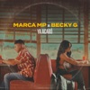 Ya acabó (Con Becky G) - Single