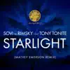 Stream & download Starlight (Matvey Emerson Remix) [feat. Tony Tonite] - Single