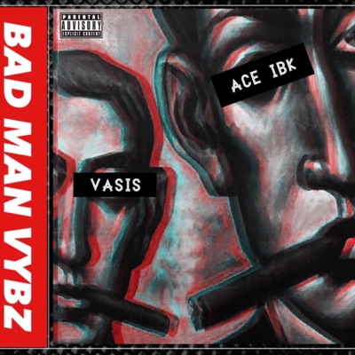 Bad Man Vybz (feat. Vasis) - Single
