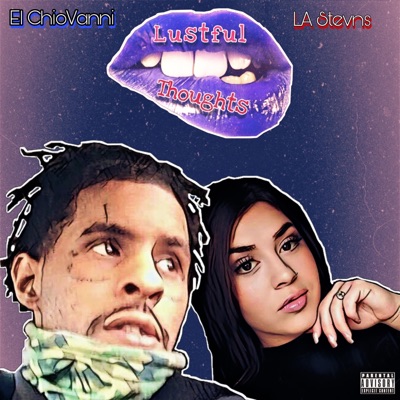 Lustful Thoughts (feat. LA Stevns) - Single