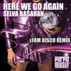 Here We Go Again (Fam Disco Remix) cover art
