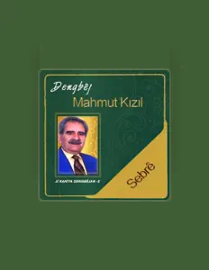 Ouça Dengbej Mahmut Kızıl, assista a videoclipes, leia a biografia, veja as datas das turnês e mais!