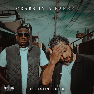 Crabs in a Barrel (feat. Botimi Freed) - Single