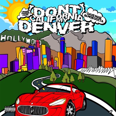 (don't) California My Denver (feat. WhoIsRog, Jhazzy Wolf & Lu$t) - Single