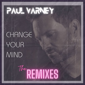 Change Your Mind - The Remixes - EP