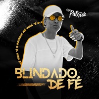 Blindado de Fé - Single - Mc Patrick