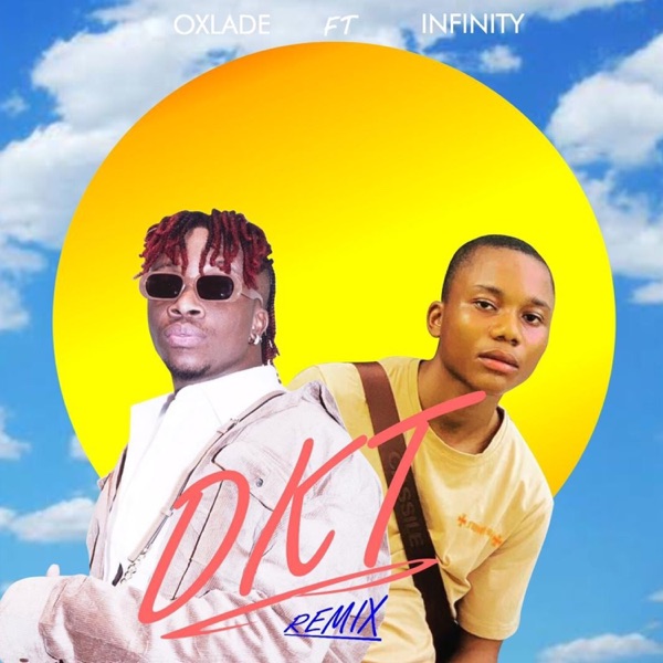 DKT (feat. Oxlade) [Remix]