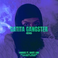Gatita Gangster (feat. White LionMX, DJ Celextrike & Nando Produce) [Remix] - Single - Marvee