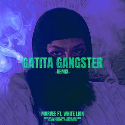 Gatita Gangster (feat. White LionMX, DJ Celextrike & Nando Produce) [Remix] - Single