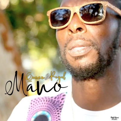 MANO (QUEEN & ROYAL) - Single