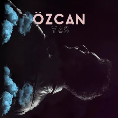 Ascolta 'Yas - Single' di Özcan