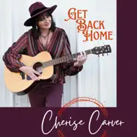 Get Back Home — Cherise Carver