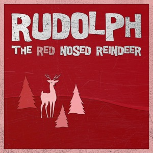 Rudolph the Red Nosed Reindeer - Single