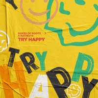Try Happy - Single - Dukes Of Roots & Natiruts