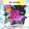 Few Nolder - Clouds (Boso Reversion)