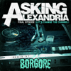 Final Episode (Let's Change The Channel) [Borgore Remix] - Asking Alexandria