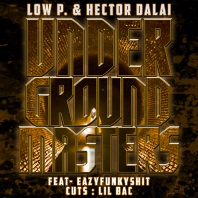 Underground Masters (feat. Eazyfunkyshit & Lil Bac) - Single