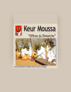 Choeur des Moines de l'abbaye de Keur Moussa au Sénégalを聴いたり、ミュージックビデオを鑑賞したり、経歴やツアー日程などを確認したりしましょう！