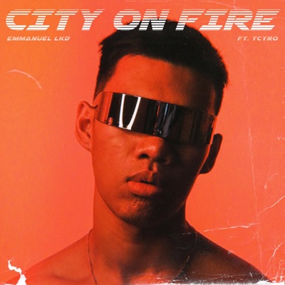 City On Fire (feat. TCyro) - Single
