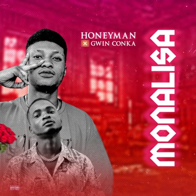 Monalisa (feat. Gwin Conka) - Single