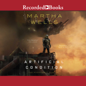 Artificial Condition(Murderbot Diaries) - Martha Wells Cover Art