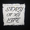 Story of My Life (feat. LT Tha Great) - Single