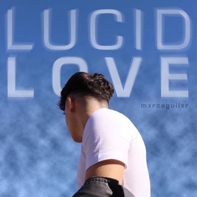 Lucid Love - EP