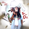 Do or Die (feat. ATM Ash) - Single