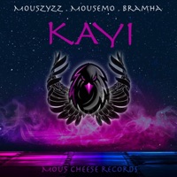 Kayi - Single - Mou5ZyZZ, Mou5EmO & Bramha