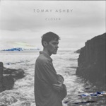 Tommy Ashby - Closer