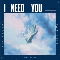 I Need You (feat. Vic Legend & PIFF Radio) - Single - Jay Pitt
