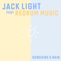 Sunshine & Rain (feat. Redrum Music) - Single - Jack Light & Shadow of Light