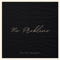 No Problemo - Single - Rocket