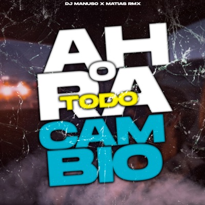 Ahora Todo Cambio (Remix) - Single