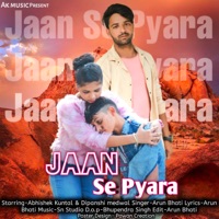 Jaan Se Pyara - Single - Arun Bhati