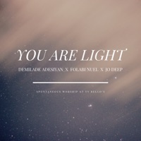 You Are Light - Single (feat. Demilade Adesiyan, Folabi Nuel & Jo Deep) - Single - Ty Bello