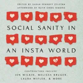 Social Sanity in an Insta World (Unabridged)
