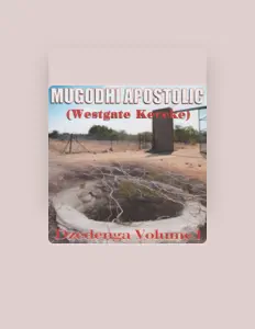 收听 Mugodhi Apostolic (Westgate Kereke)、观看音乐视频、阅读小传、查看巡演日期等 ！