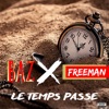 Le temps passe (feat. Freeman) - Single