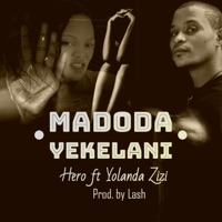 Madoda Yekelani (feat. Yolanda Zizi) - Single - Hero Lubanyana