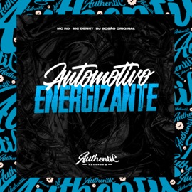Automotivo Energizante (feat. MC Denny & Mc Rd) dj Bosão original