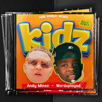 KIDZ (Andy Mineo and Wordsplayed) [RioBla Remix] - Single