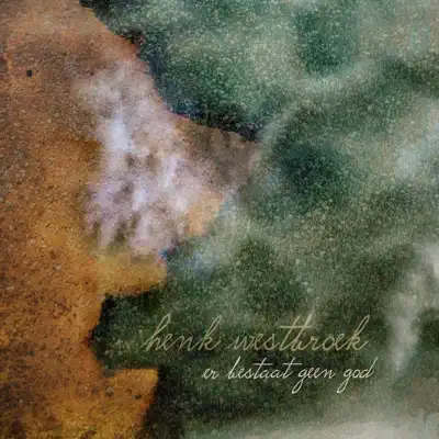 Er Bestaat Geen God - Single - Henk Westbroek