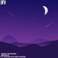 Absence (feat. Taylor Cr & Ben Jaison) - Single - Neray Network