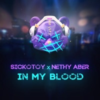 In My Blood - Single - SICKOTOY & Nethy Aber
