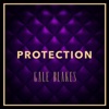 Gale Blakes - Protection