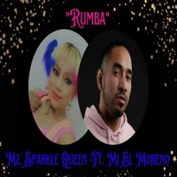 Rumba (feat. M1 El Moreno) - Single - Mz. Sparkle Queen